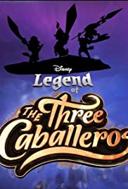 Legend of the Three Caballeros Season 1