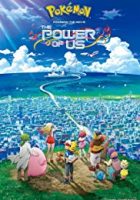 Pokemon the Movie: The Power of Us (2018)