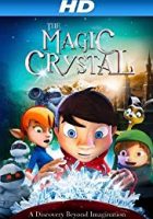 The Magic Crystal (2011)