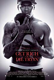 Get Rich or Die Tryin’ (2005)