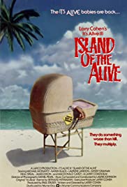 It’s Alive III: Island of the Alive (1987)
