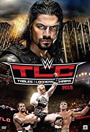 WWE TLC Tables, Ladders & Chairs (2015)