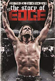 WWE: You Think You Know Me – The Story of Edge (2012)