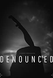 Denounced (2017)