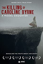 A Model Daughter: The Killing of Caroline Byrne (2009) Episode 