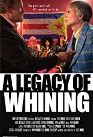 A Legacy of Whining (2016)