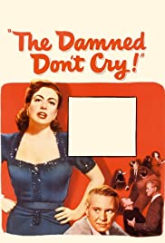 The Damned Don’t Cry (1950) Episode 