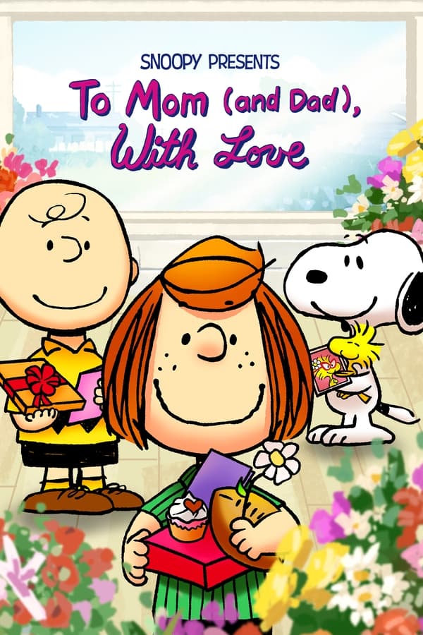 Snoopy Presents: To Mom (and Dad), With Love (2022)