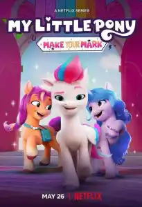 My Little Pony: Make Your Mark Season 1