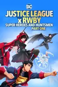 Justice League x RWBY: Super Heroes and Huntsmen, Part One (2023)