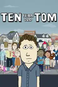 Ten Year Old Tom Season 2